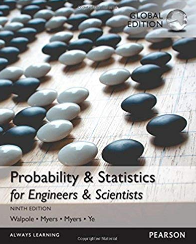 Probability & Statistics for Engineers & Scientists 9th Global Edition, ISBN-13: 978-1292161365