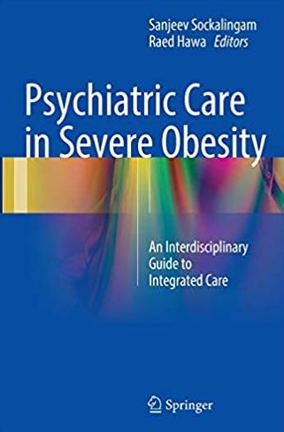 Psychiatric Care in Severe Obesity: An Interdisciplinary Guide to Integrated Care, ISBN-13: 978-3319425344