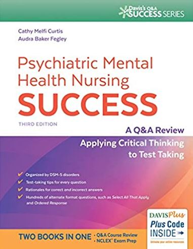 Psychiatric Mental Health Nursing Success 3rd Edition Cathy Melfi Curtis, ISBN-13: 978-0803660403