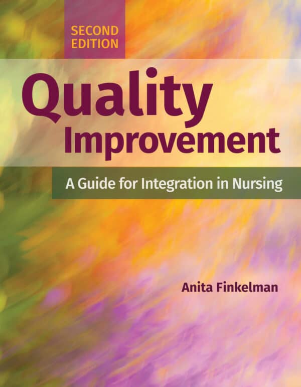 Quality Improvement: A Guide for Integration in Nursing (2nd Edition) – eBook PDF