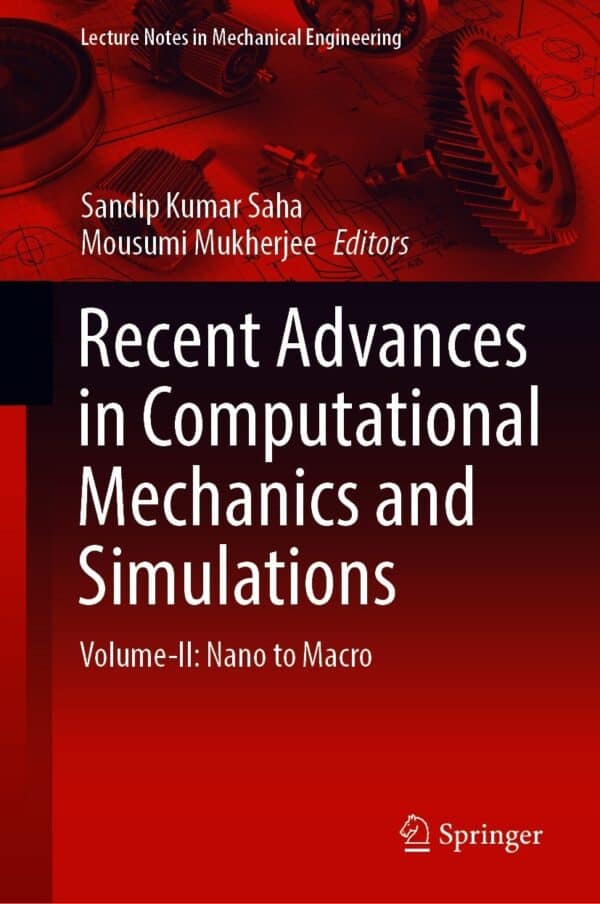 Recent Advances in Computational Mechanics and Simulations: Volume-II: Nano to Macro – eBook PDF