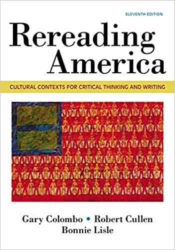 Rereading America: Cultural Contexts for Critical Thinking and Writing (11th Edition) – eBook PDF