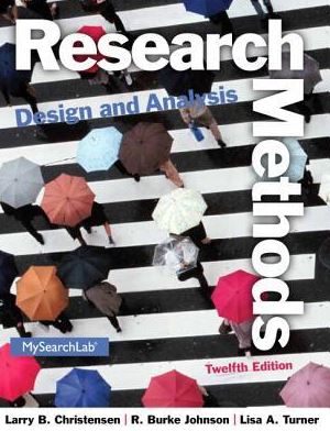 Research Methods, Design, and Analysis 12th Edition Larry Christensen, ISBN-13: 978-0205961252