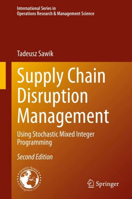 Supply Chain Disruption Management: Using Stochastic Mixed Integer Programming (2nd Edition) – eBook PDF