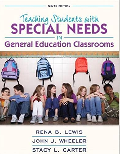 Teaching Students with Special Needs in General Education Classrooms 9th Edition, ISBN-13: 978-0133947649