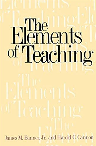 The Elements of Teaching James M. Banner, ISBN-13: 978-0300069297