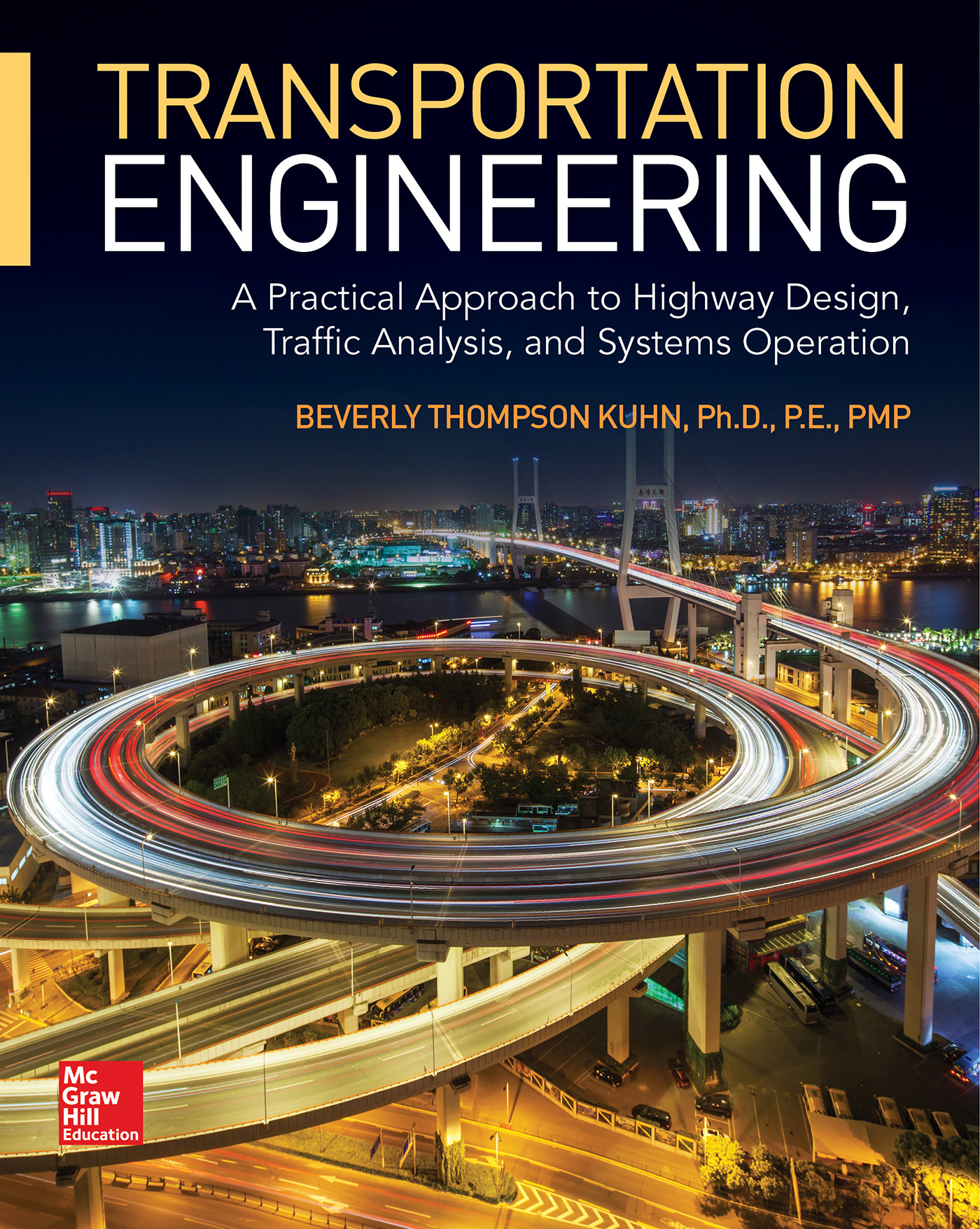 Transportation Engineering: A Practical Approach to Highway Design, Traffic Analysis and Systems Operation – eBook PDF