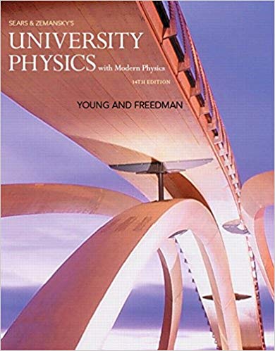 University Physics with Modern Physics 14th Edition, ISBN-13: 978-0321973610