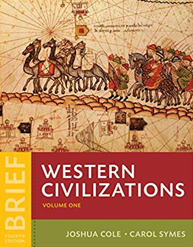 Western Civilizations: Their History & Their Culture Vol. 1 Brief 4th Edition, ISBN-13: 978-0393265330