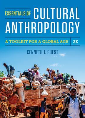 Essentials of Cultural Anthropology: A Toolkit for a Global Age (2nd Edition) – eBook