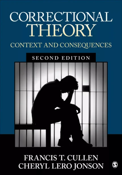 Correctional Theory: Context and Consequences (2nd Edition) – PDF