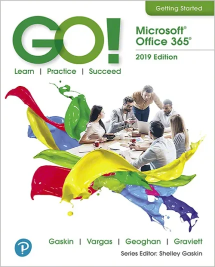 GO! with Microsoft Office 2019 Getting Started (2nd Edition) – PDF